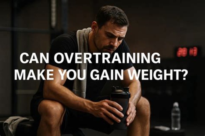 Can overtraining cause weight gain?