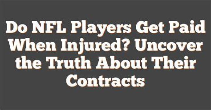 Do NFL players get paid when injured?