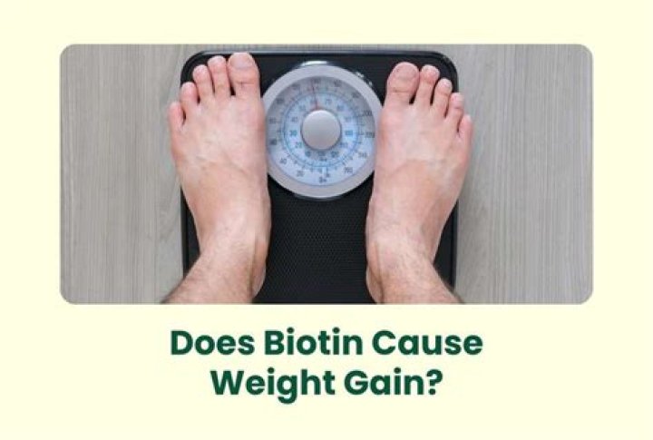 Does biotin cause weight gain?