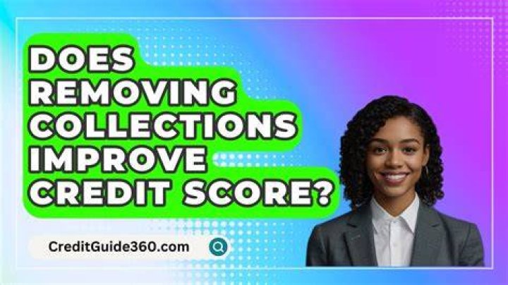 Does removing collections improve credit score?