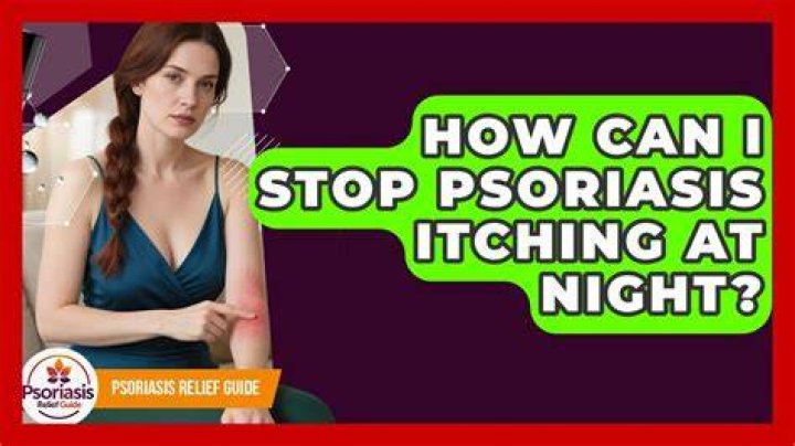 How can I stop psoriasis itching at night?