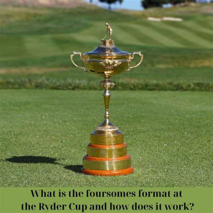 How do foursomes work at Ryder Cup?