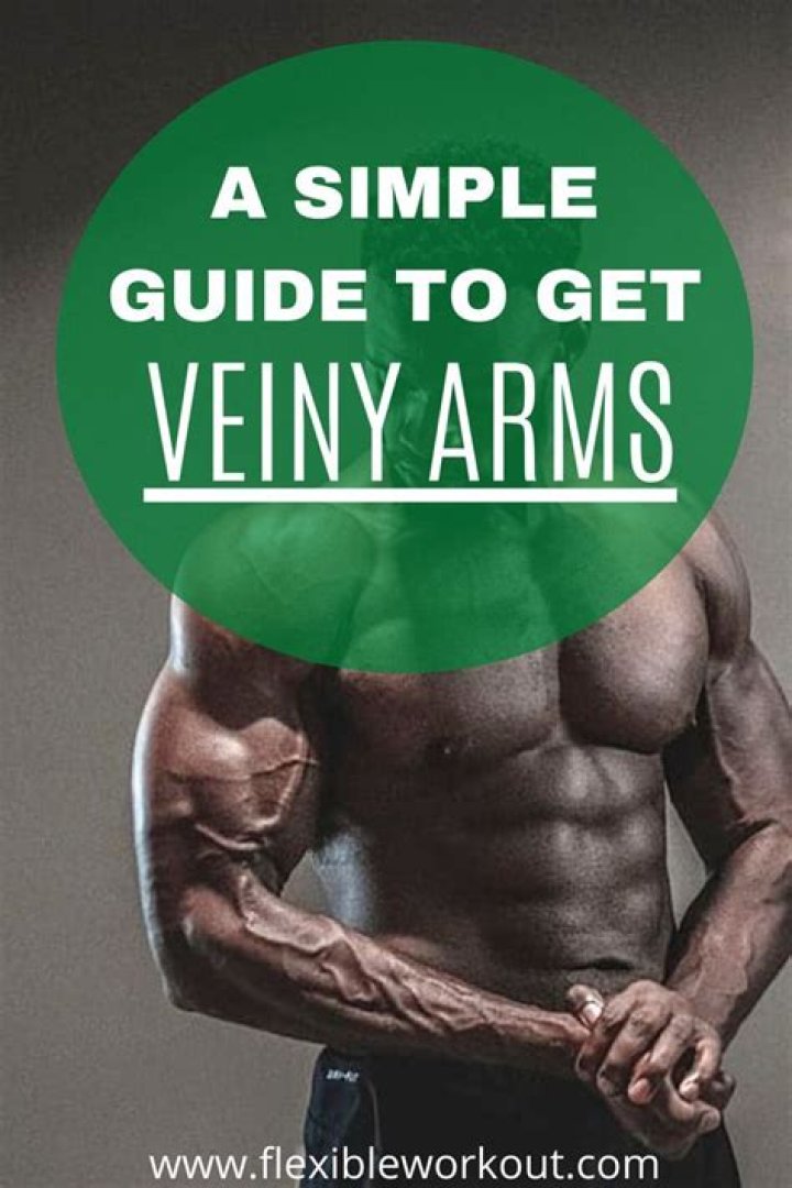 How do I get veiny arms?