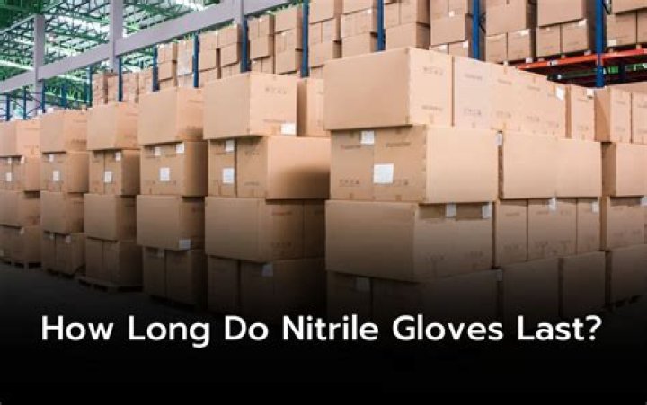 How long do nitrile gloves last?
