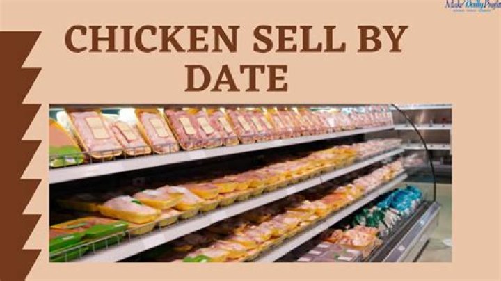 How long is chicken good for after the sell by date?