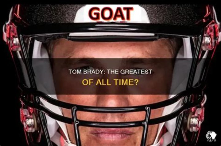 Is Tom Brady a goat?