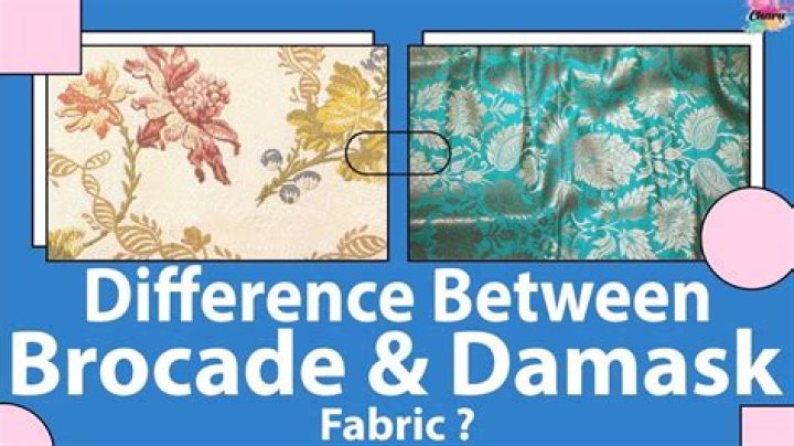 What's the difference between brocade and damask?