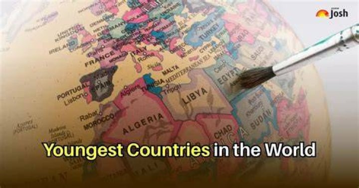 What's the youngest country in the world?