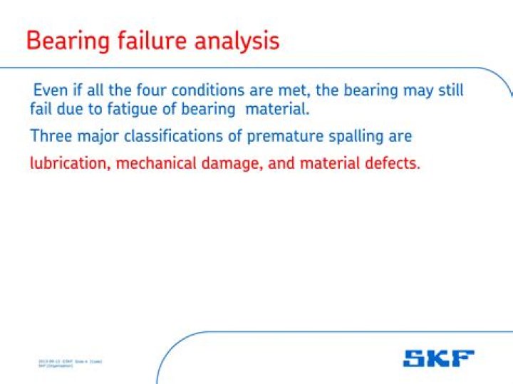 What are 5 things that could cause premature bearing failure?