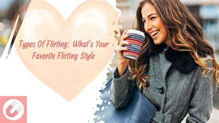 What are the 5 flirting styles?