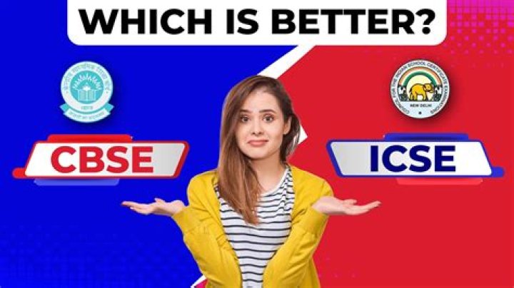 What is better CBSE or ICSE?