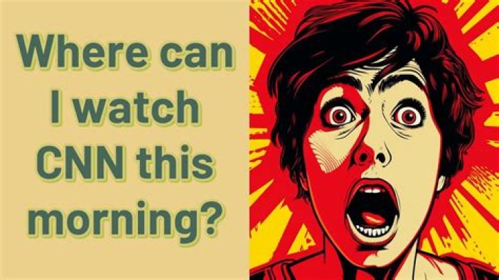 Where can I watch CNN?