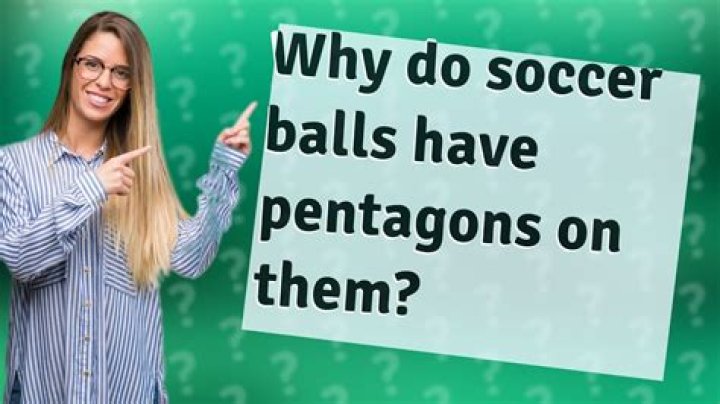 Why do soccer balls have pentagons?