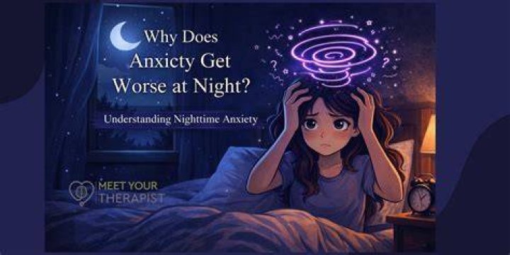 Why does anxiety get worse at night?