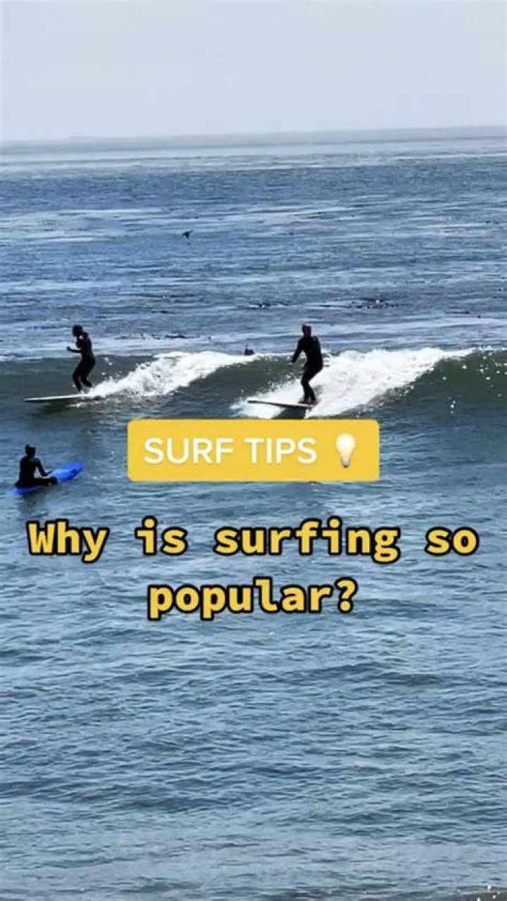 Why is surfing so popular?